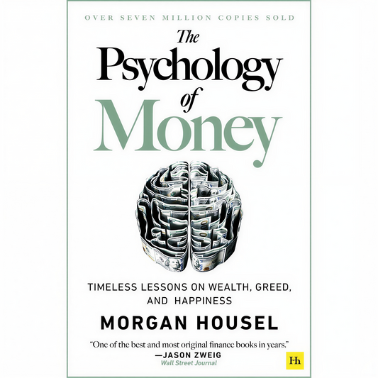 The Psychology of Money by Morgan Housel