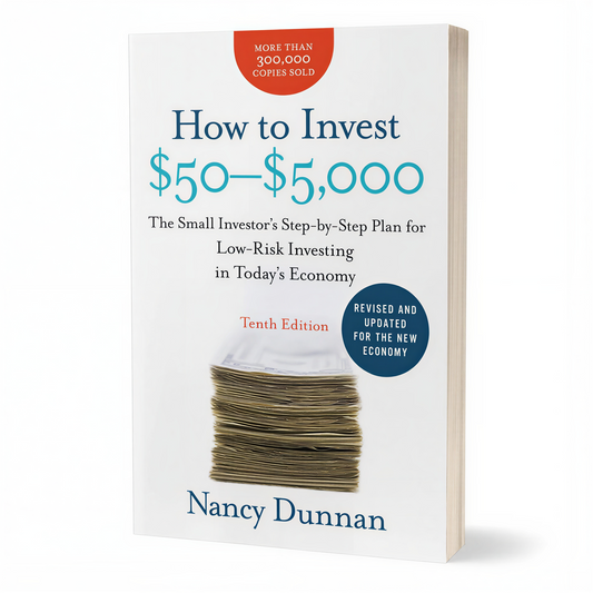 How to Invest $50-$5,000 Tenth Edition by Nancy Dunnan