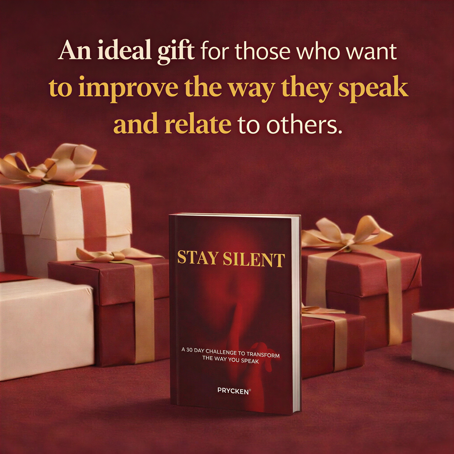 Stay Silent: A 30 Day Challenge to Transform the Way You Speak