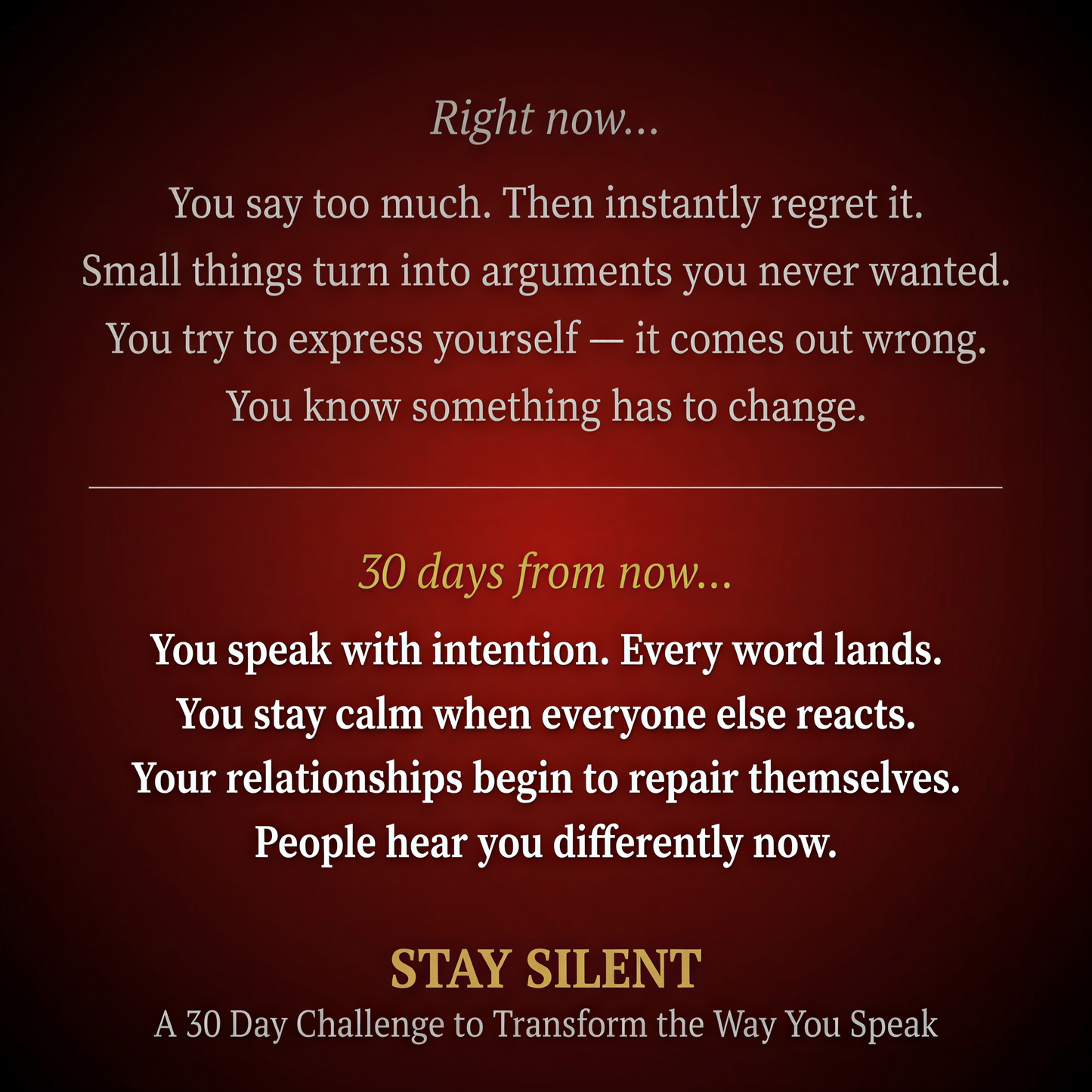 Stay Silent: A 30 Day Challenge to Transform the Way You Speak