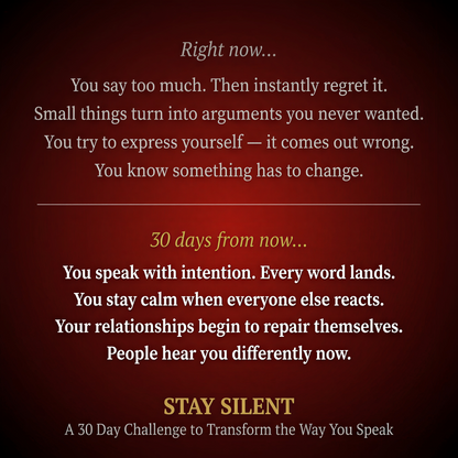 Stay Silent: A 30 Day Challenge to Transform the Way You Speak